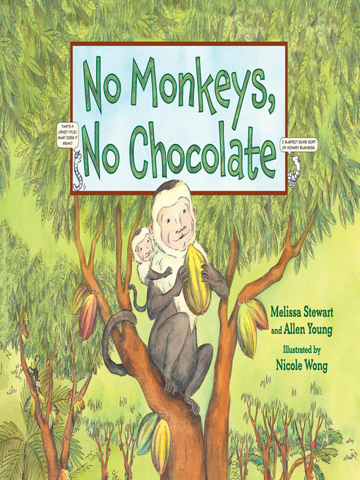 Title details for No Monkeys, No Chocolate by Melissa Stewart - Available